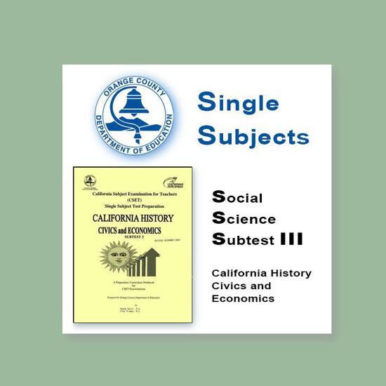 Social Science - Subtest III Civis, Economics, California History